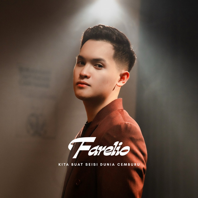 Kita Buat Seisi Dunia Cemburu by Farelio