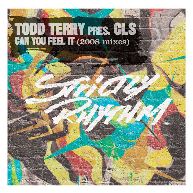 Can You Feel It - Album by Todd Terry presents CLS | Spotify
