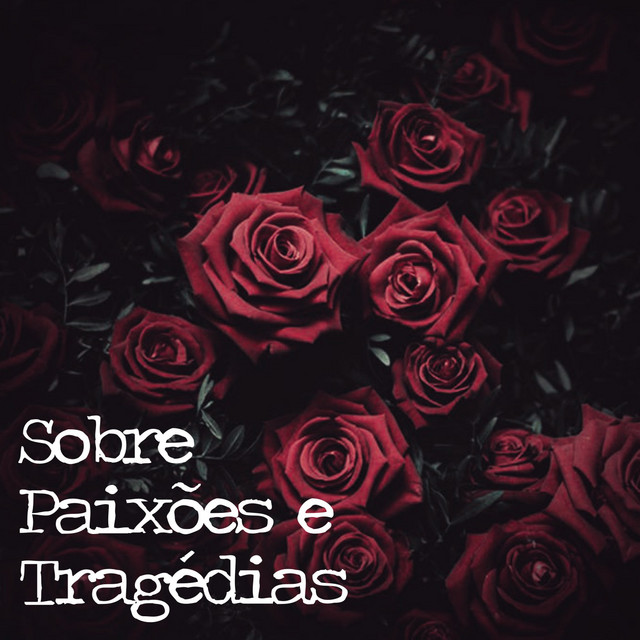 Sobre Paixões e Tragédias cover art