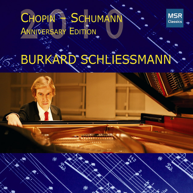 Chopin - Schumann: Anniversary Edition 2010