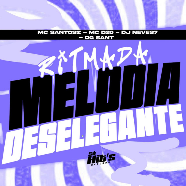 Ritmada Melodia Deselegante