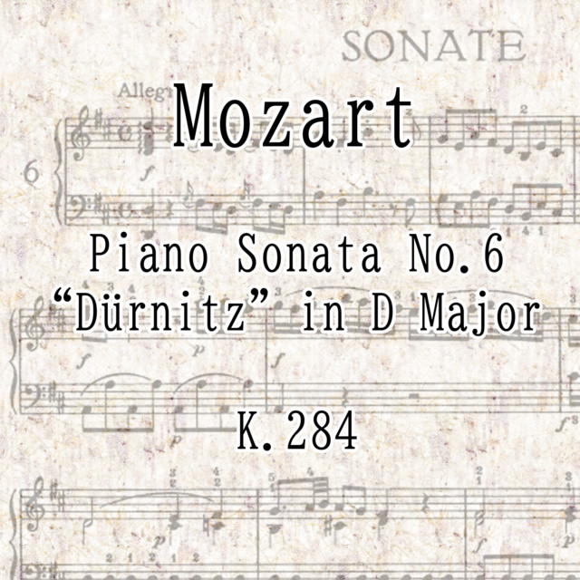 Piano Sonata No.6 in D Major, K.284 "Dürnitz"