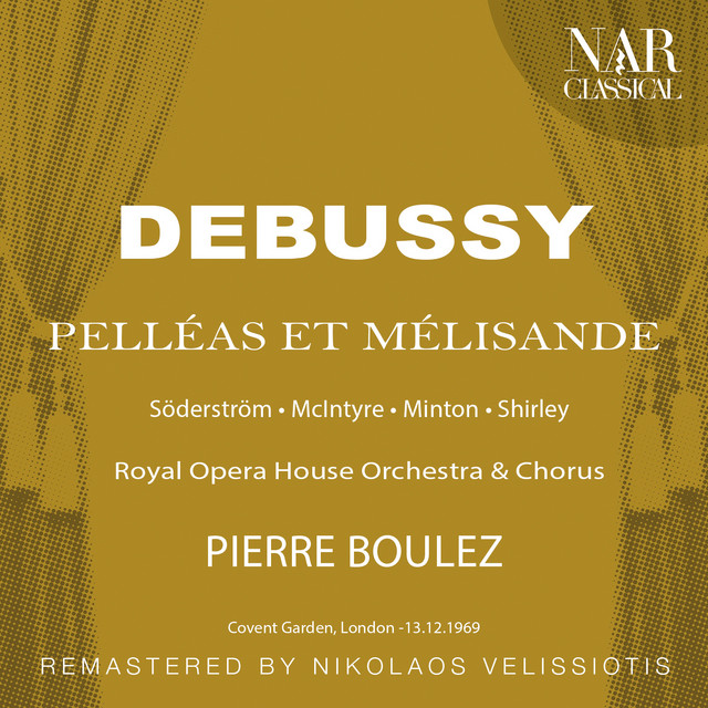 DEBUSSY: PELLÉAS ET MÉLISANDE