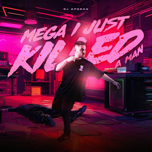 MEGA I JUST KILLED A MAN