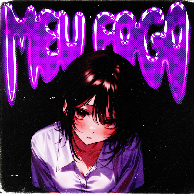 MEU FOGO x mylancore (Versions)