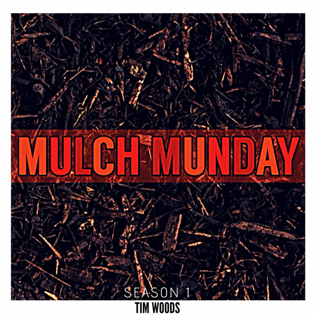 MULCH MUNDAY Season 1 cover art