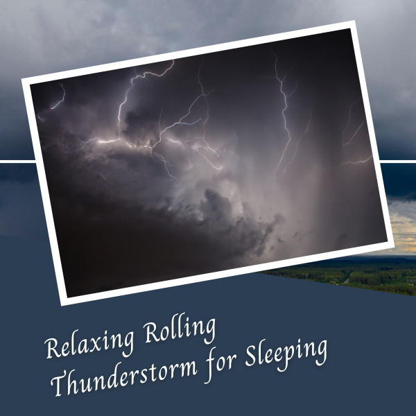 Relaxing Rolling Thunderstorm for Sleeping cover art