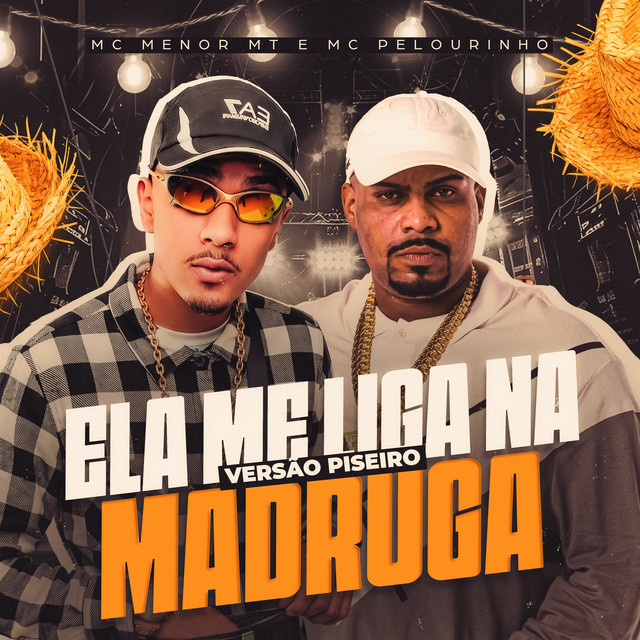 Ela Me Liga na Madruga (Versão Piseiro)