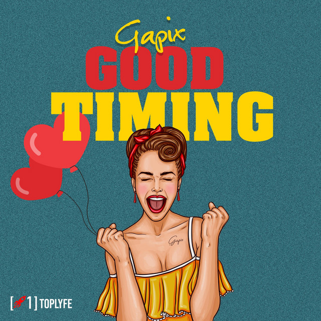 Good Timing - song and lyrics by Gapix | Spotify