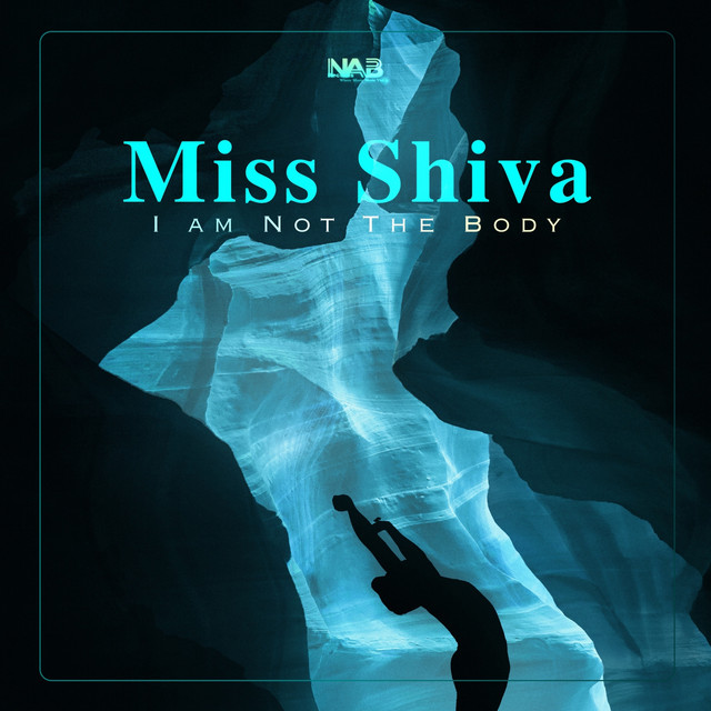 Miss Shiva - I Am Not the Body