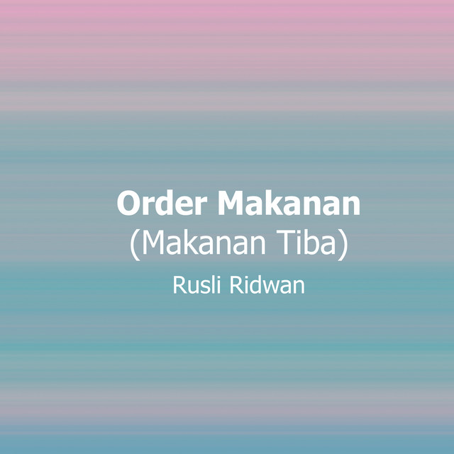 Order Makanan (Makanan Tiba) album image
