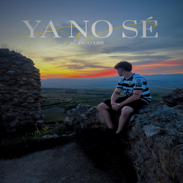 Ya no sé