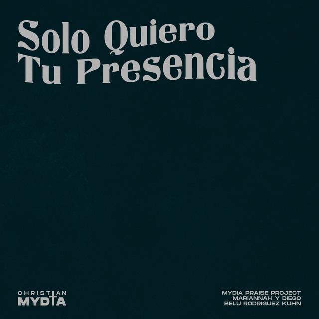 Solo Quiero Tu Presencia