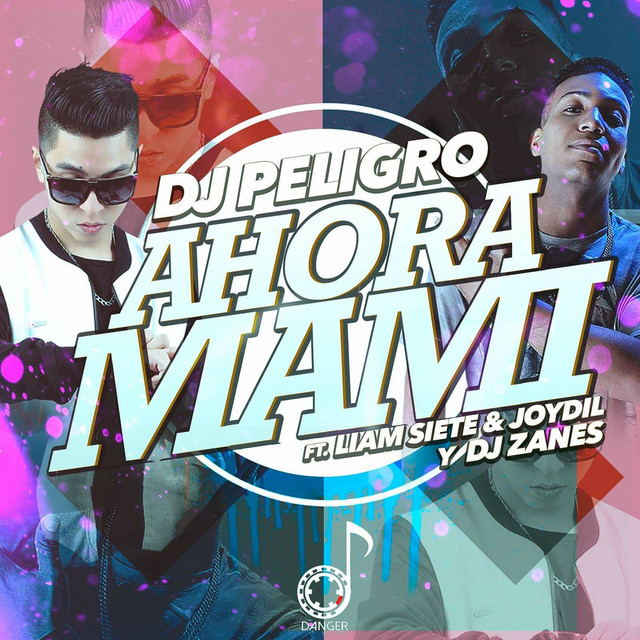 Ahora Mami (feat. Liam Siete, Joydil & DJ Zanes)