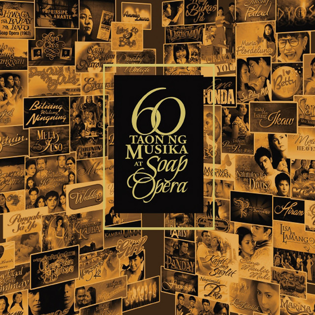 60 Taon Ng Musika At Soap Opera cover