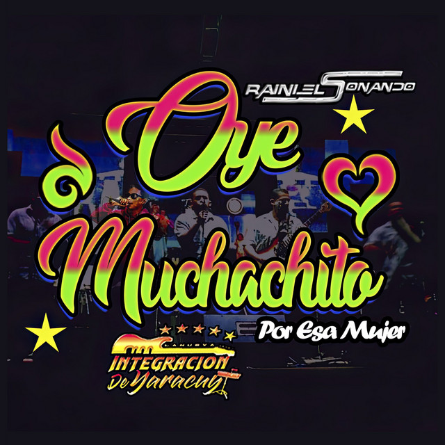 Oye Muchachito - Mix Raspacanilla