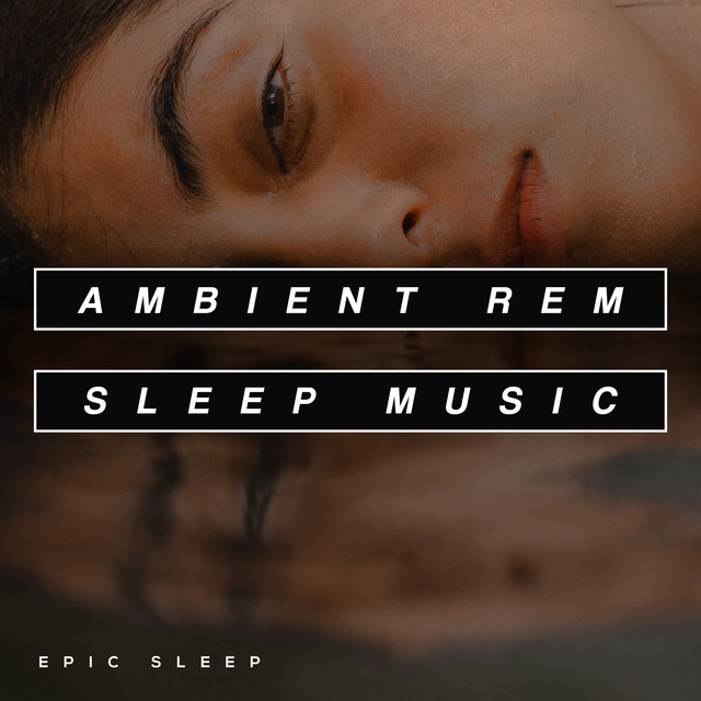 Ambient REM Sleep Music cover art