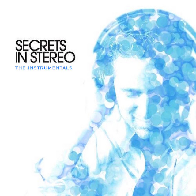 Secrets In Stereo - The Instrumentals cover art