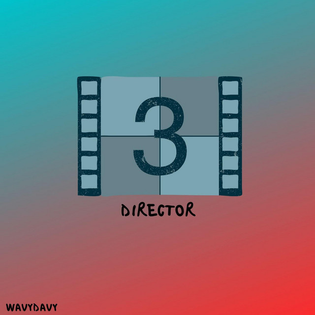 Director - Single by WavyDavy | Spotify