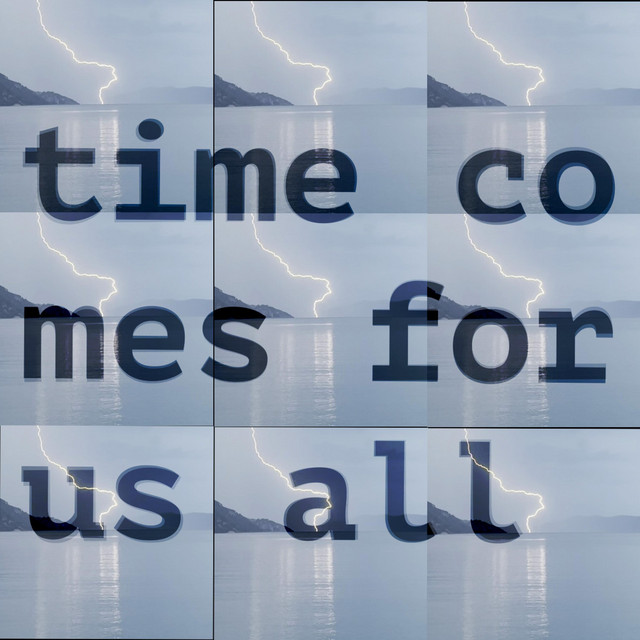 artwork for Time Comes For Us All