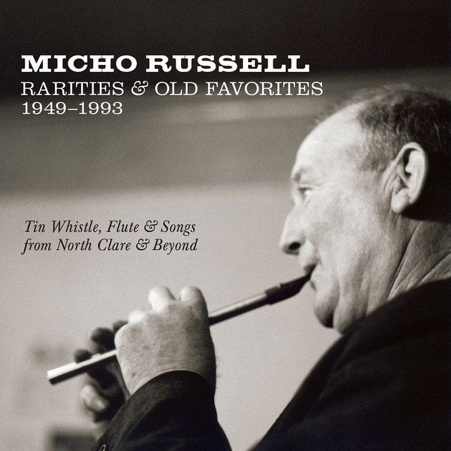Rarities & Old Favorites 1949–1993: Tin Whistle, Flute & Songs from North Clare & Beyond cover
