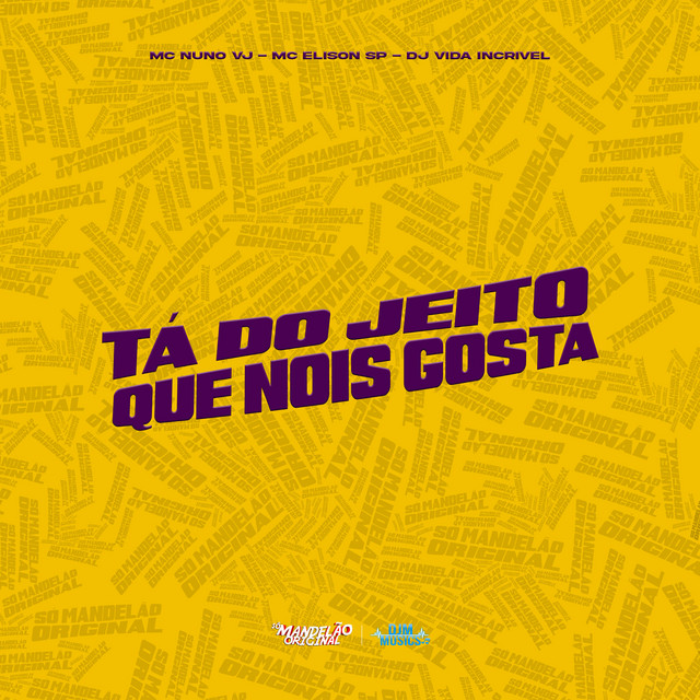 Tá do Jeito Que Nóis Gosta