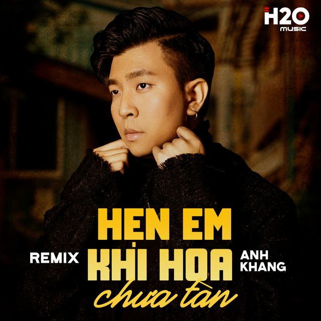 Hẹn Em Khi Hoa Chưa Tàn - Remix