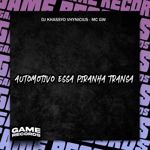 Automotivo Essa Piranha Transa