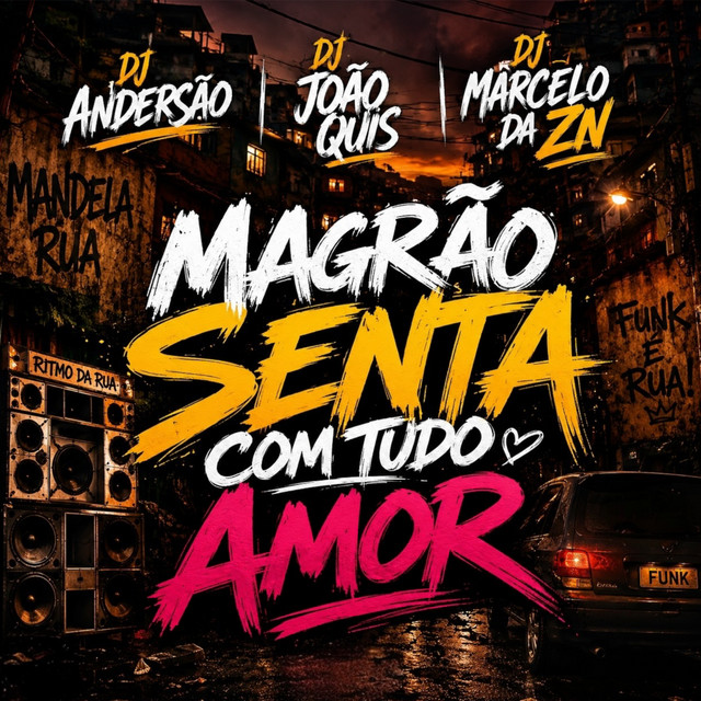 Magrão Senta Com Todo Amor