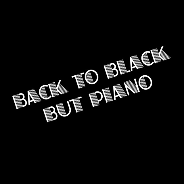 Back To Black, But Piano cover art