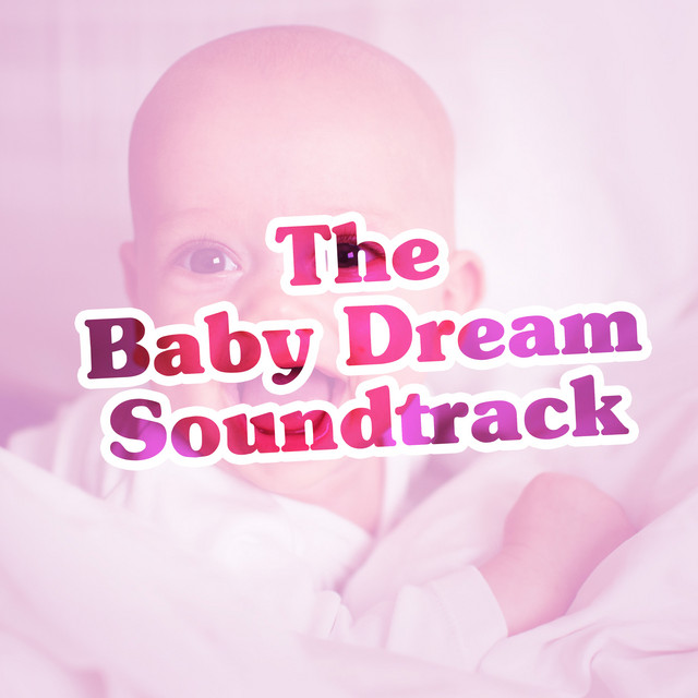 The Baby Dream Soundtrack ! ! ! ! - Album by Baby Sweet Dream | Spotify