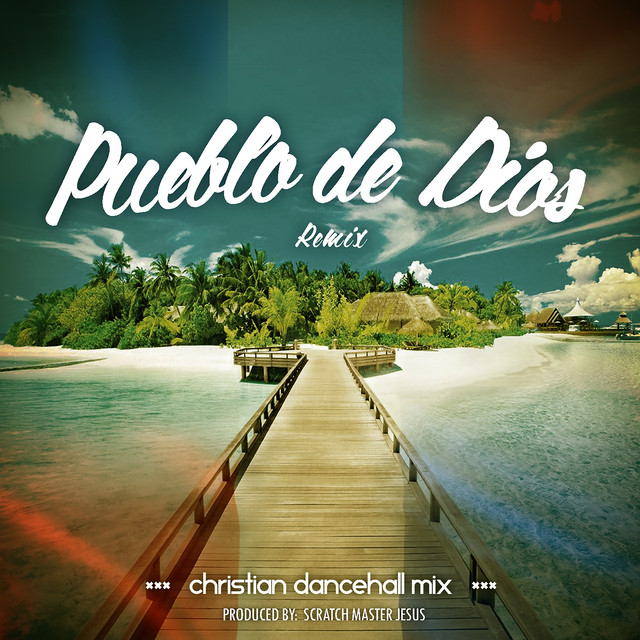 Pueblo de Dios - Remix