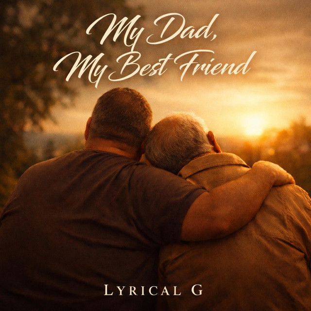 My Dad, My Best Friend