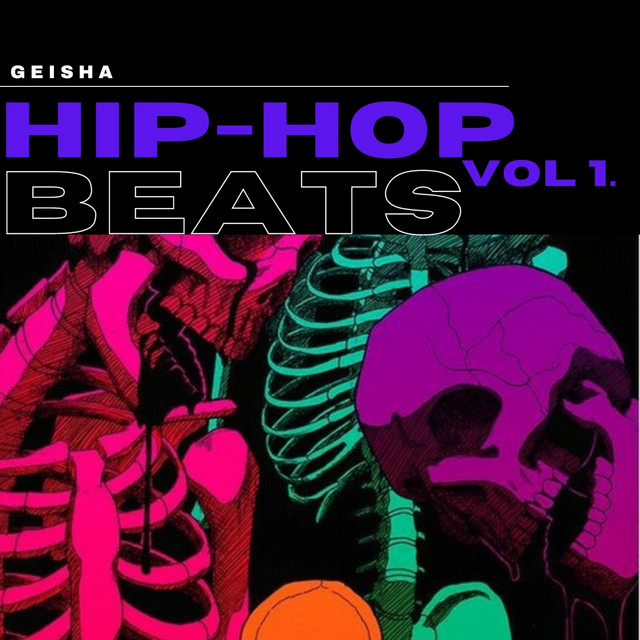 Hip-Hop Beats, Vol. 1 - Album by Geisha Producer | Spotify