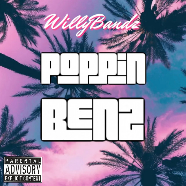 Poppin Benz - Single by WillyBandz | Spotify