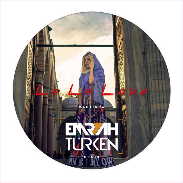 La La Love - Emrah Turken Remix