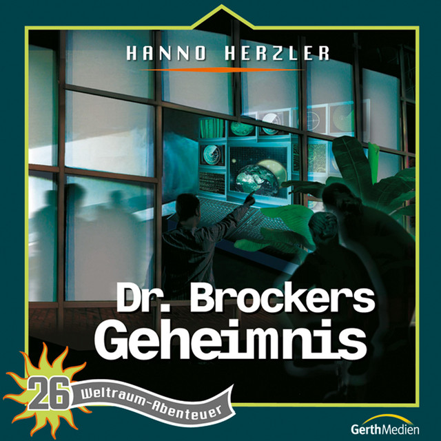 26: Dr. Brockers Geheimnis (Weltraum-Abenteuer)