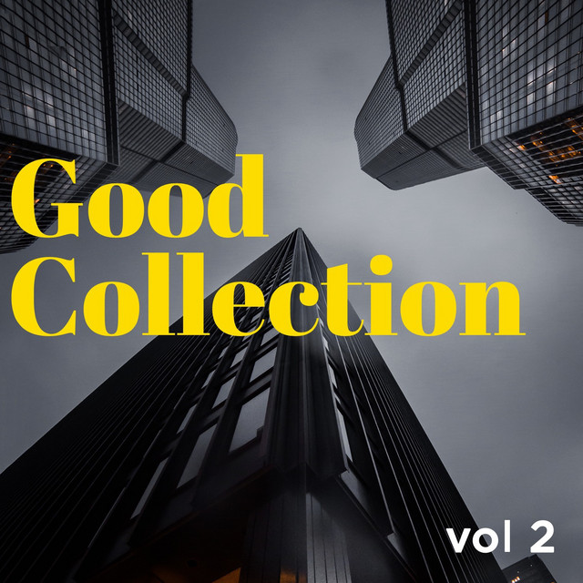 Good Collection, vol. 2 - Compilation by Various Artists | Spotify