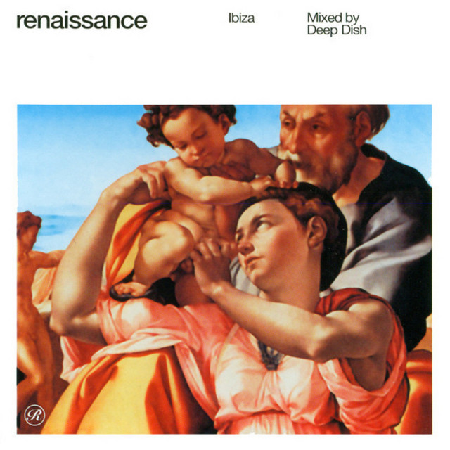 洋楽 Renaissance Ibiza Mixed by Deep Dish Renaissance - The Masters Series - Part 2 - Ibiza - Mix 1