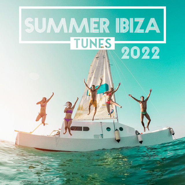 Summer Ibiza Tunes 2022 cover art