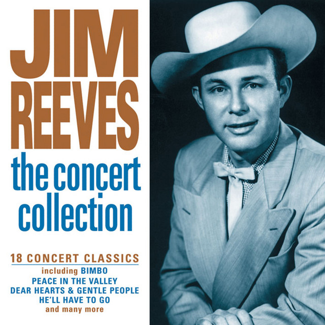 The Concert Collection - Compilation by Jim Reeves | Spotify