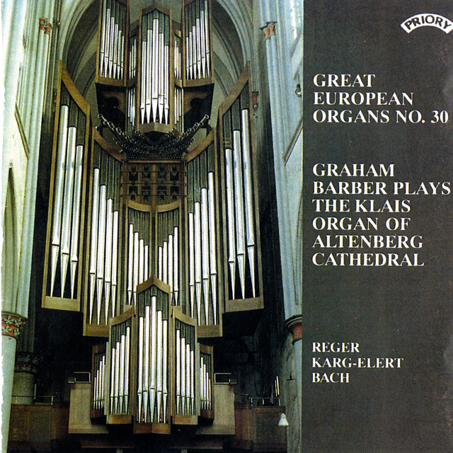 Great European Organs, Vol. 30: Altenberg Cathedral