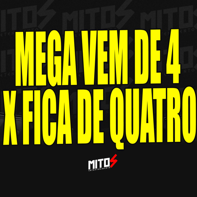 Mega Vem De 4 X Fica De Quatro