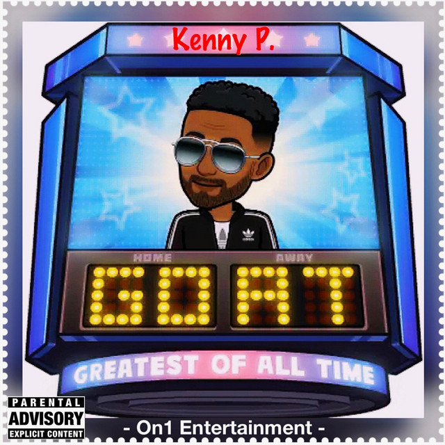 G.O.A.T - Album by Kenny P | Spotify