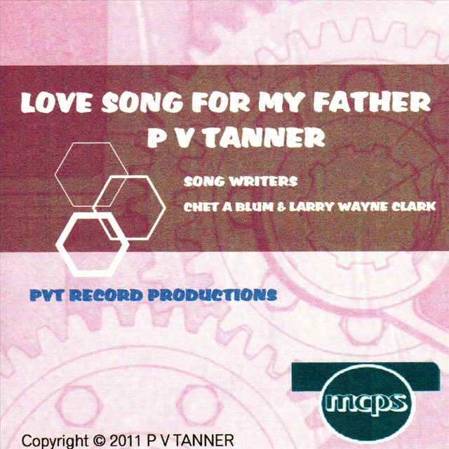 A Love Song For My Father Single By P V Tanner Spotify