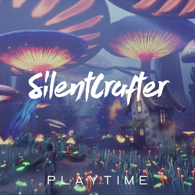 Playtime - EP by SilentCrafter | Spotify