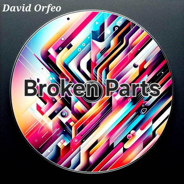 David Orfeo – Broken Parts