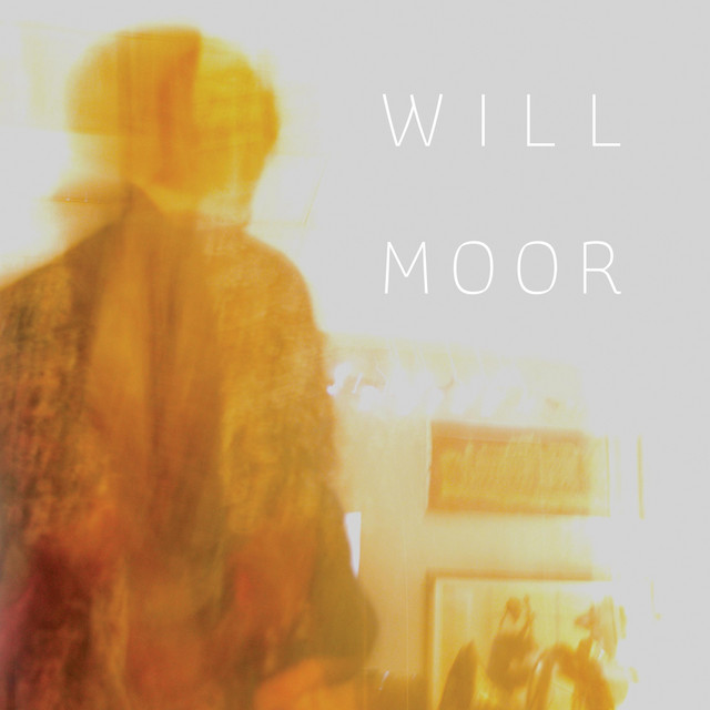 Will Moor - Album by Will Moor | Spotify