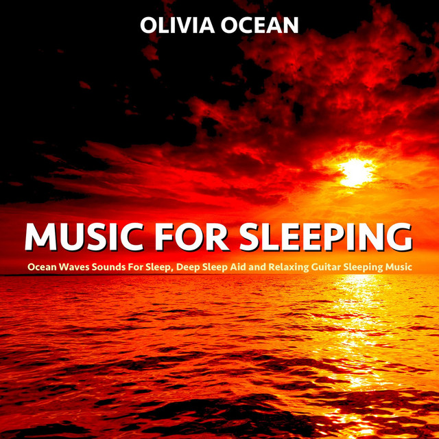 Music For Sleeping: Ocean Waves Sounds For Sleep, Deep Sleep Aid and Relaxing Guitar Sleeping Music Relaxing Guitar cover art
