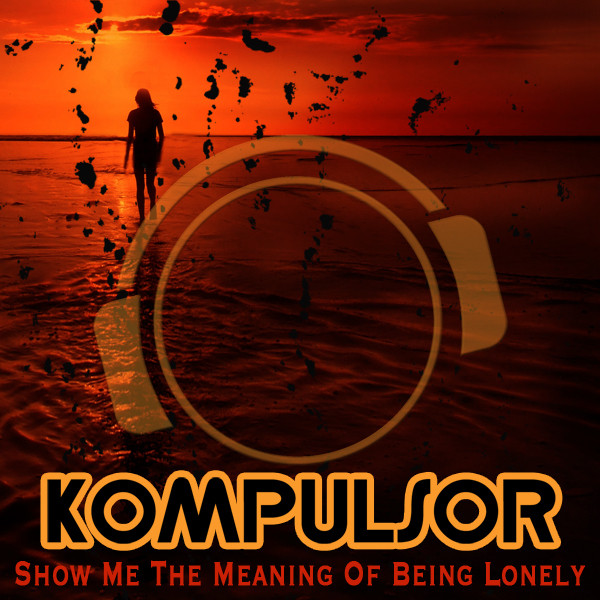 Show Me the Meaning of Being Lonely cover